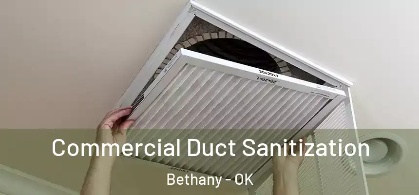 Commercial Duct Sanitization Bethany - OK